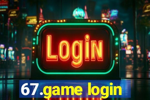 67.game login